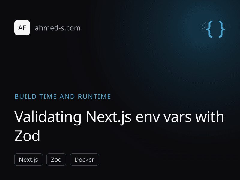 Validating Next.js Environment Variables with Zod at Build Time and Runtime